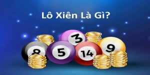 Cách Chơi Lô Xiên Giúp Nâng Cao Tỷ Lệ Thắng Cược