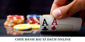 Hướng Dẫn Chi Tiết Cách Chơi Đánh Bài Xì Dách Online Dễ Hiểu